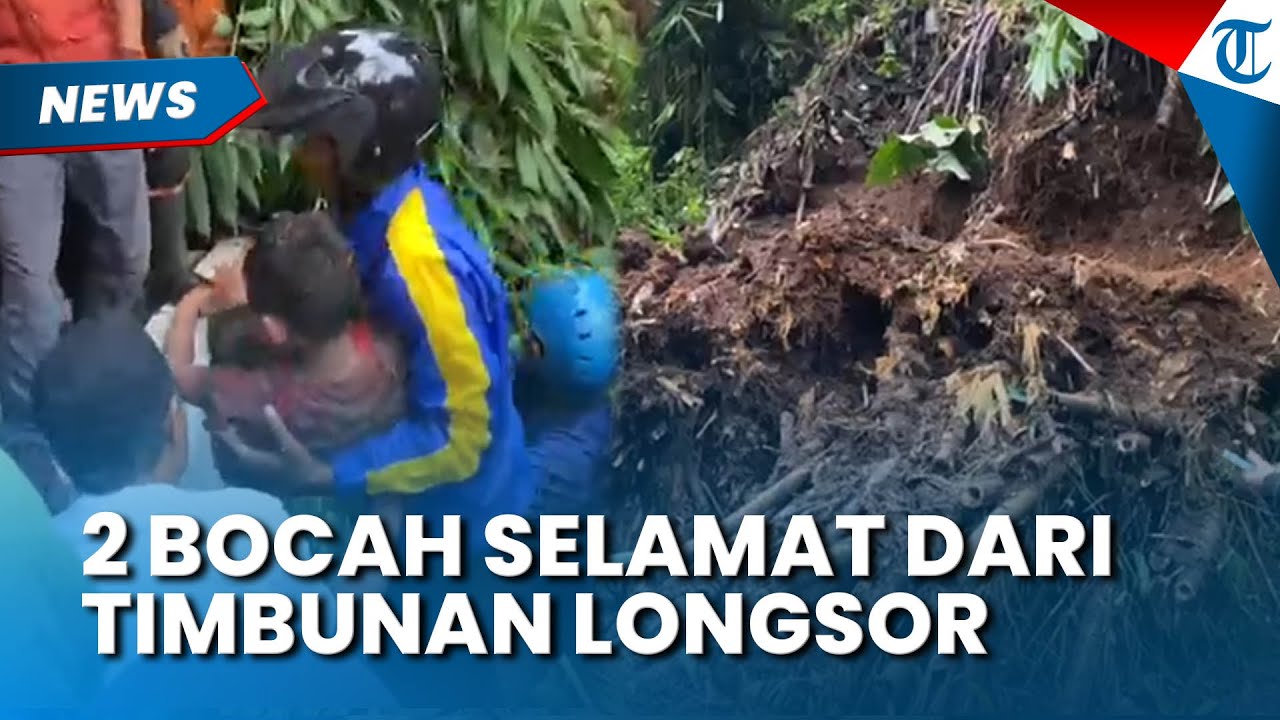 DETIK DETIK 2 Bocah Tertimbun Longsor di Bogor, Tak Menangis saat Berhasil Dievakuasi