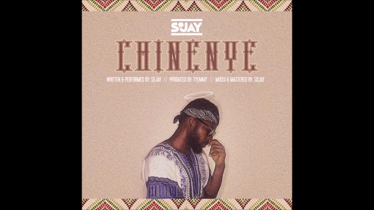 SoJay - Chinenye (AUDIO)