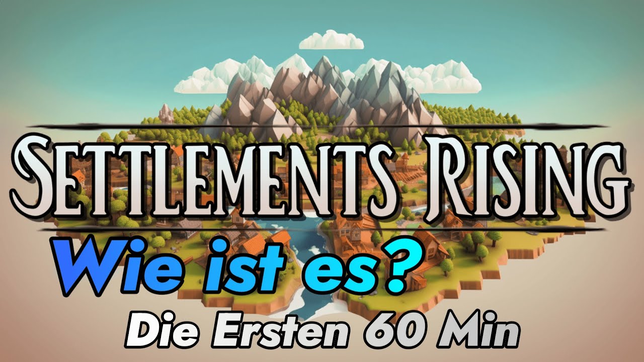 Settlements Rising - Wie ist das Überleben auf 