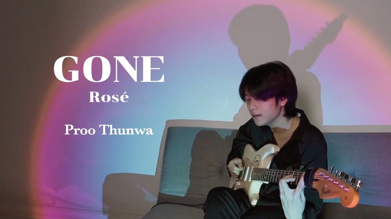 ROSÉ - Gone COVER | Proo Thunwa