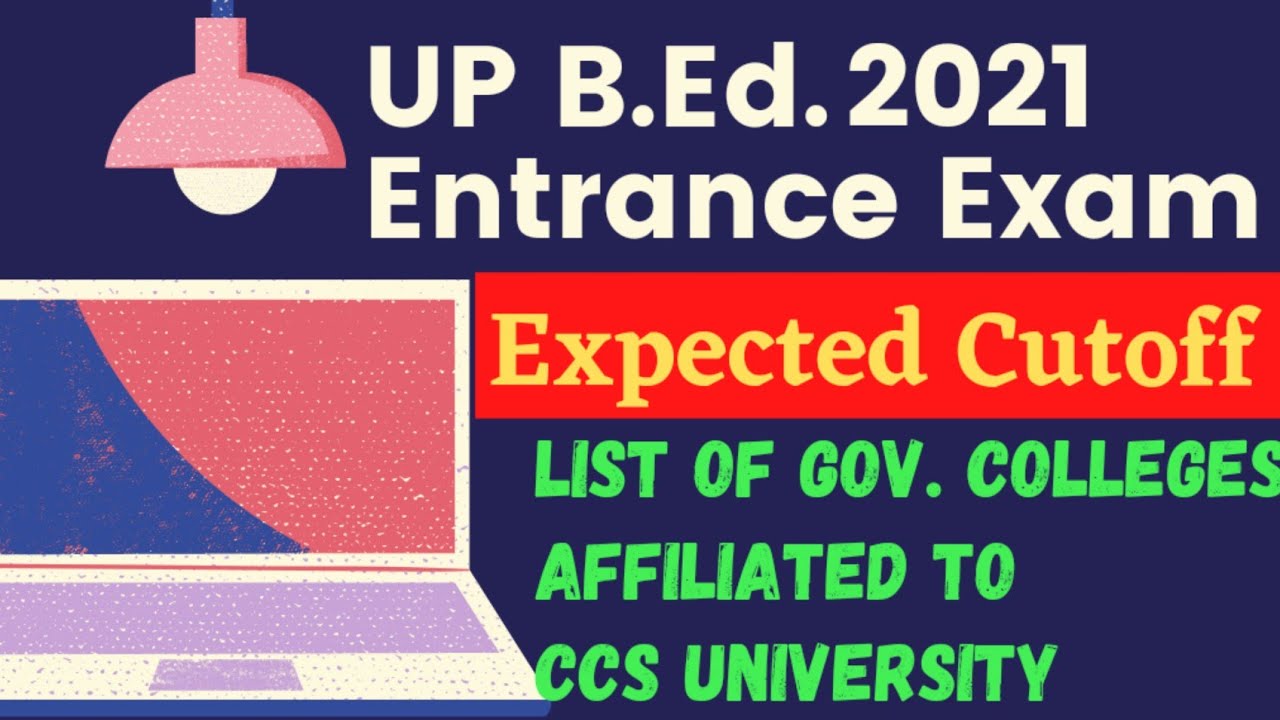 UPB.Ed. Entrance Exam 2021 ||Expected Cutoff || Gov. Colleges List