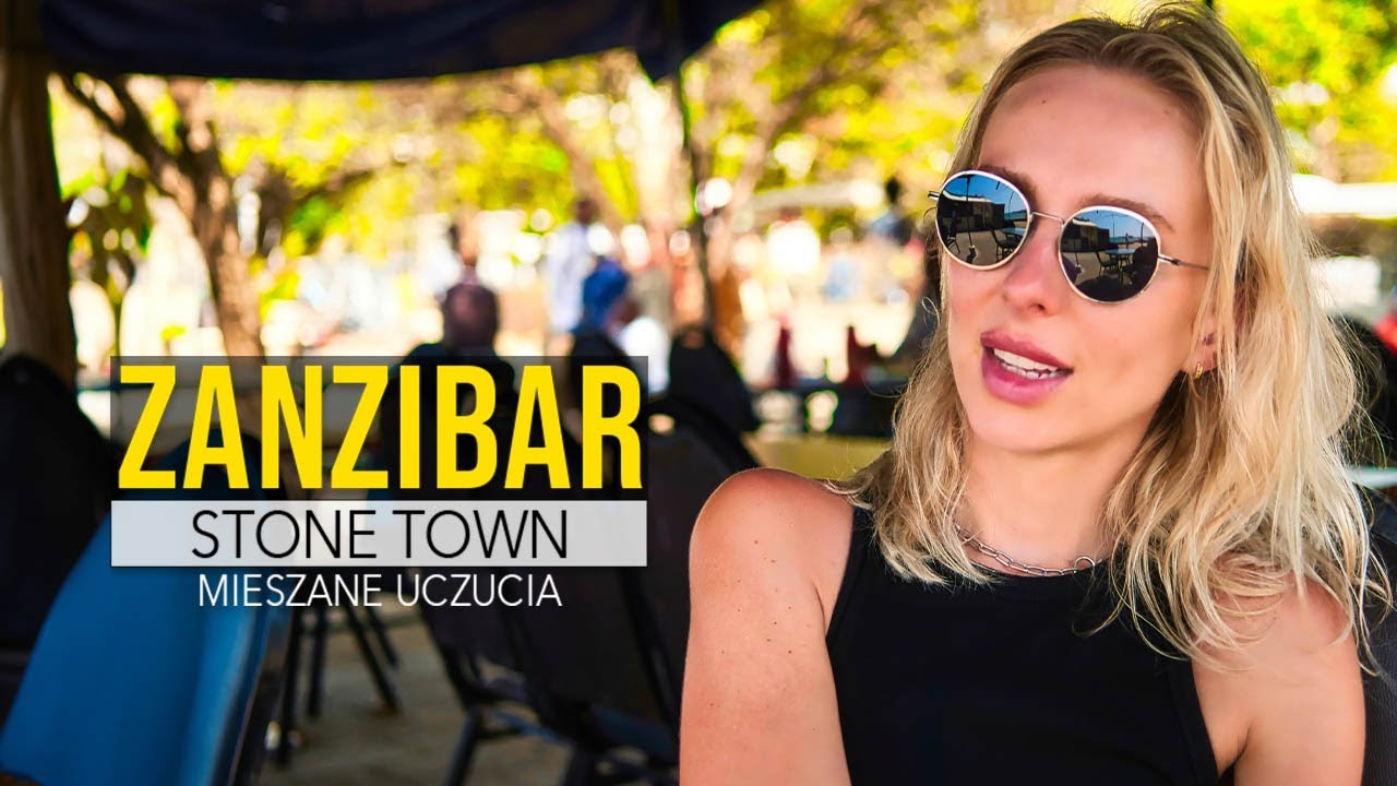 Żegnamy Zanzibar, Witamy Tanzanię: Nasz Ostatni, a Zarazem Najlepszy Dzień w Stone Town