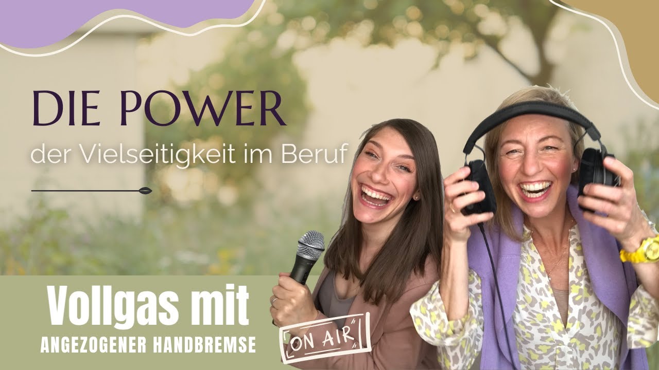 So nutzt du deine Vielseitigkeit im Business oder Job I Stephanie Halder & Ulrike Ay