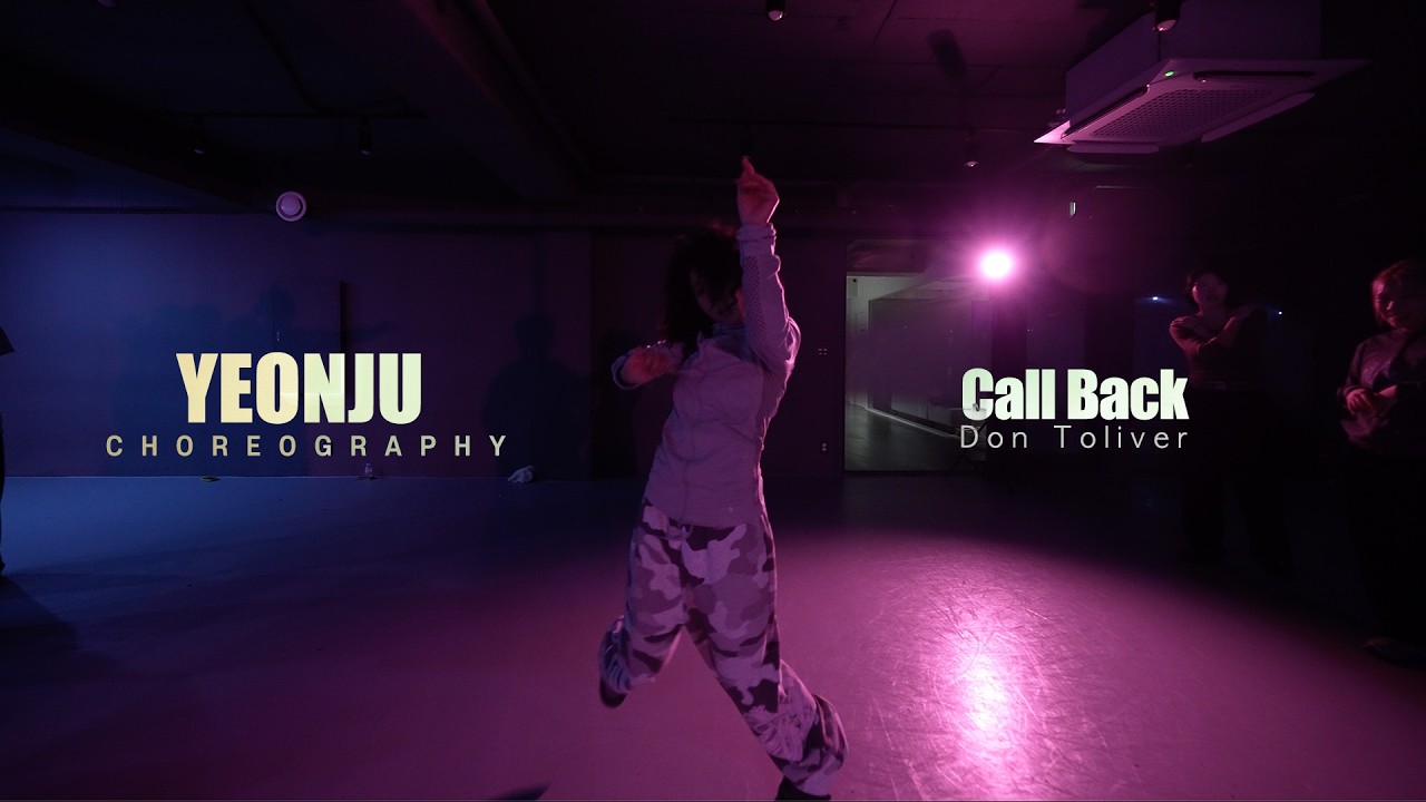 Call Back - Don Toliver / YEONJU Choreography / Urban Play Dance Academy