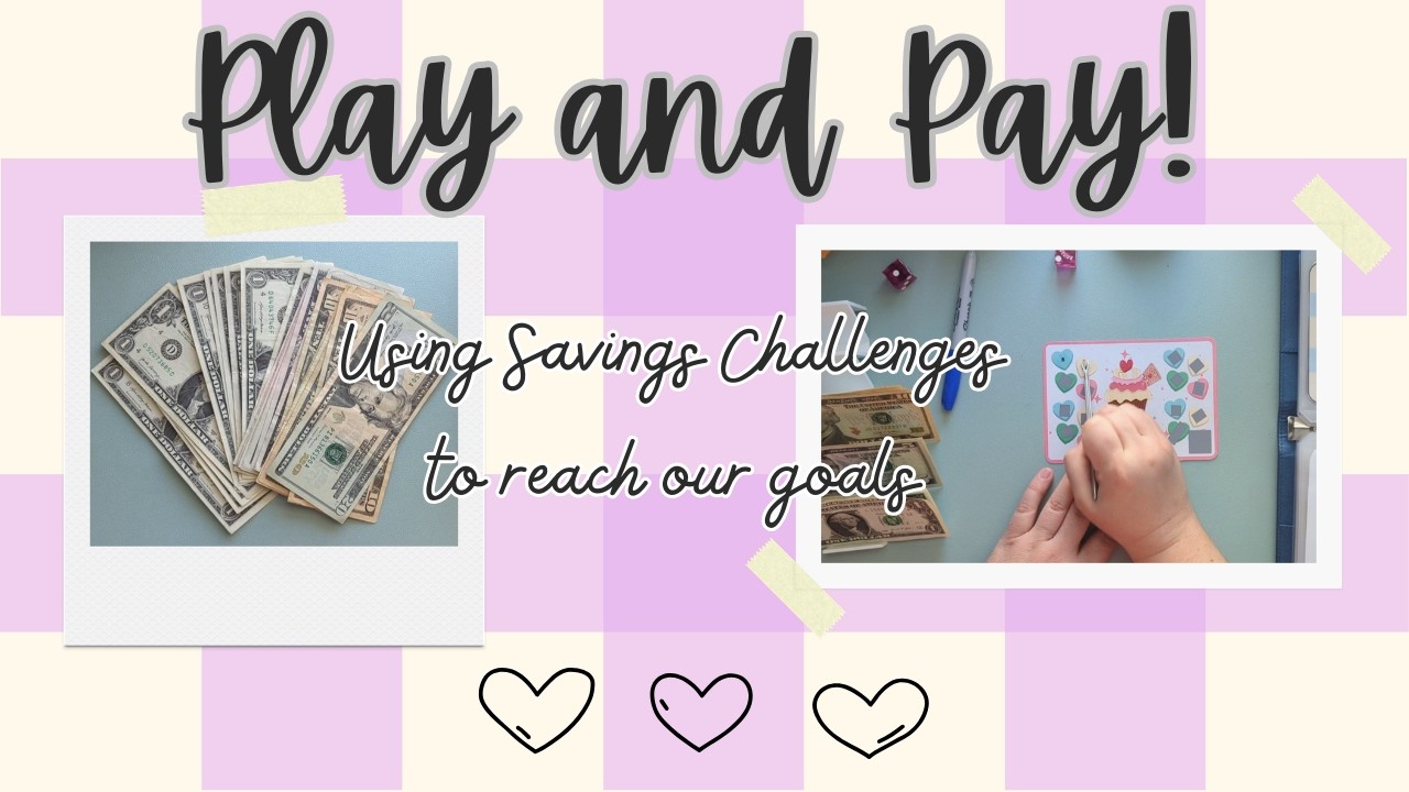 Play and Pay || Using Savings Challenges to Reach Our Goals! || February 2026 Week 3