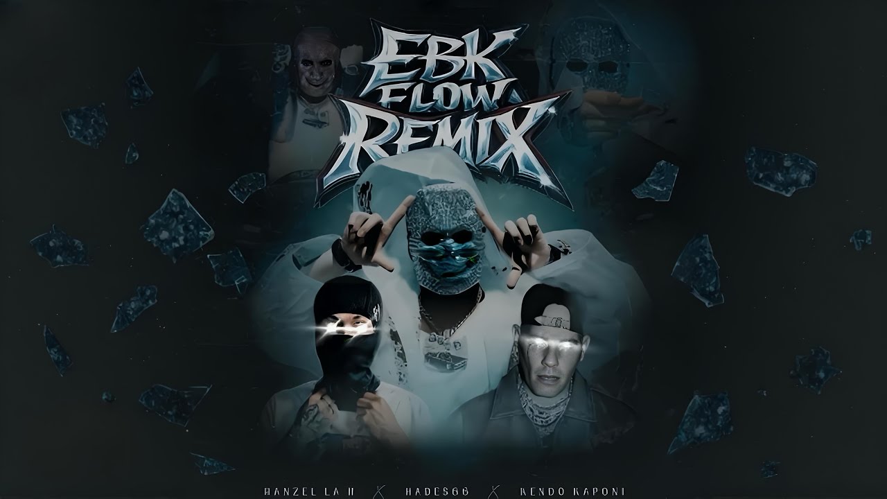 EBK FLOW REMIX - HADES66 X HANZEL LA H X KENDO KAPONI (OFFICIAL VIDEO)