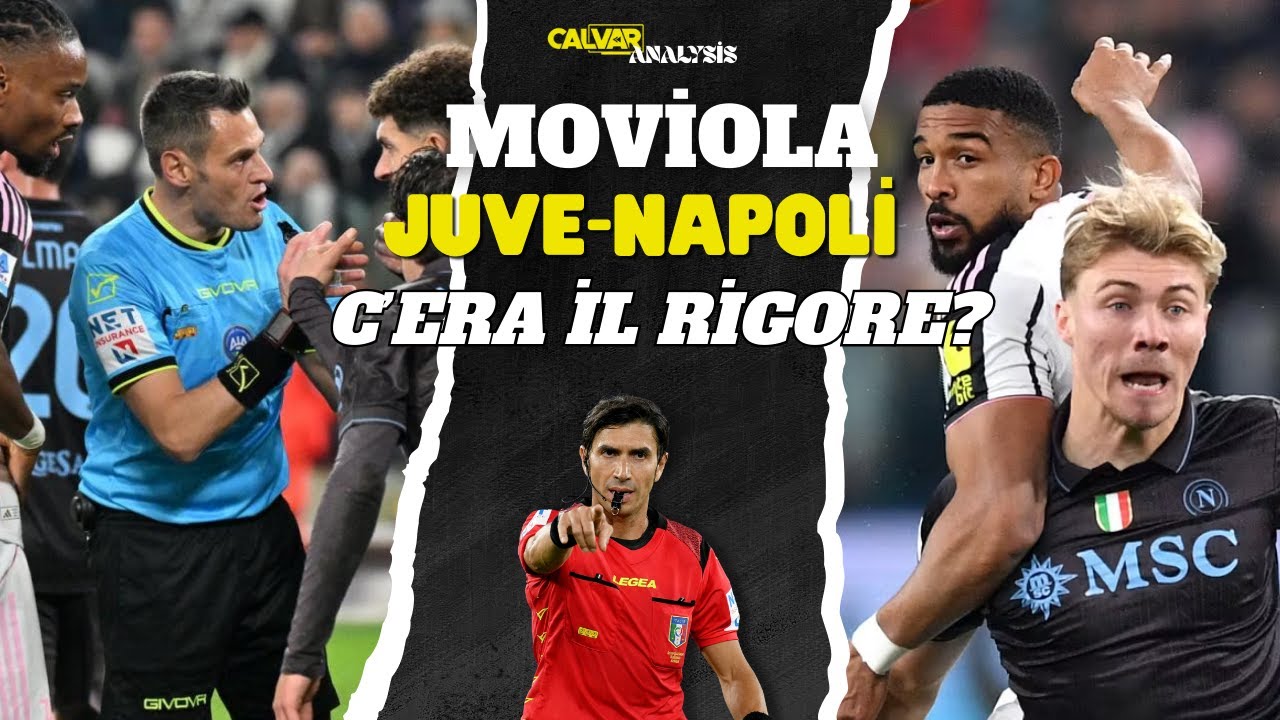 MOVIOLA JUVENTUS-NAPOLI: C'ERA IL RIGORE?