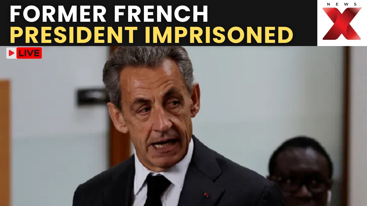 World News LIVE: Former French President Nicolas Sarkozy Begins 5-Year Prison Sentence | NewsX