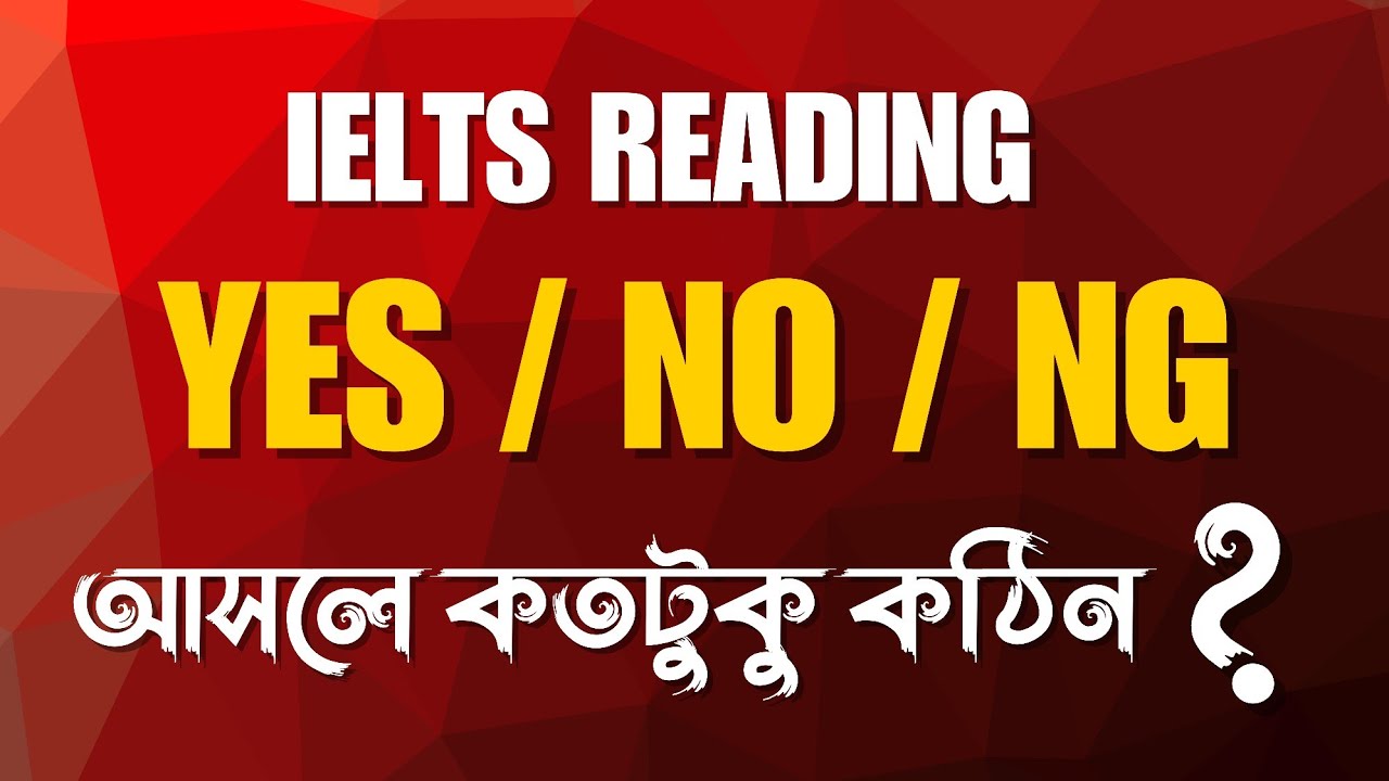 IELTS Reading Yes /No/Not Given এর যতরকম হ্যাকস 💥