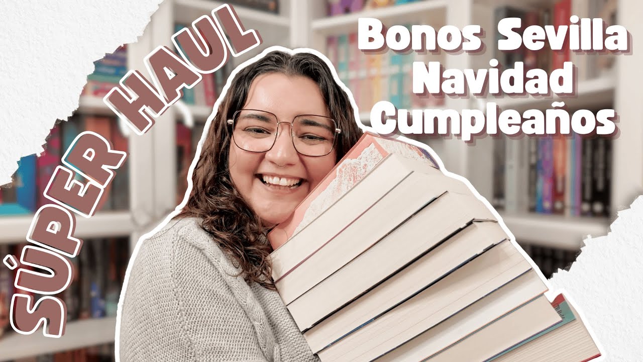🌿 Haul de libros 📚 | Bonos de Sevilla + regalos de Navidad 🎄 + cumpleaños 🎂