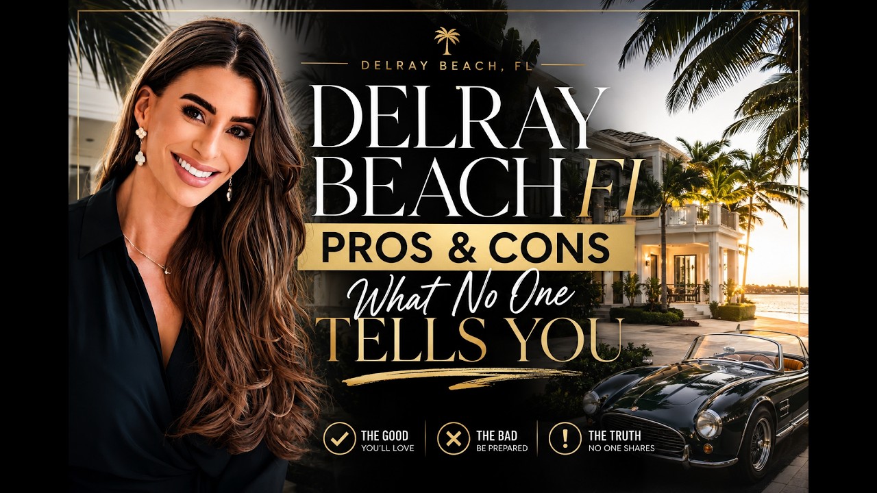 Living in Delray Beach Florida: The Pros & Cons Nobody Talks About