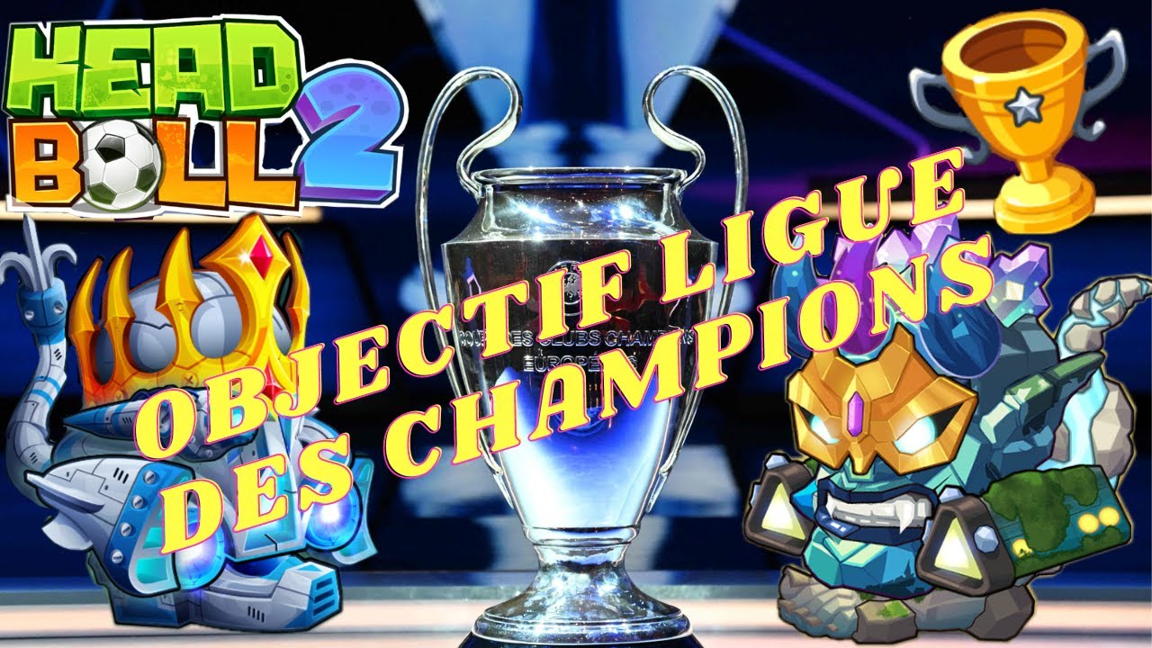 HEAD BALL 2 - OBJECTIF LIGUE DES CHAMPIONS + LIVE TIKTOK PROCHAINEMENT