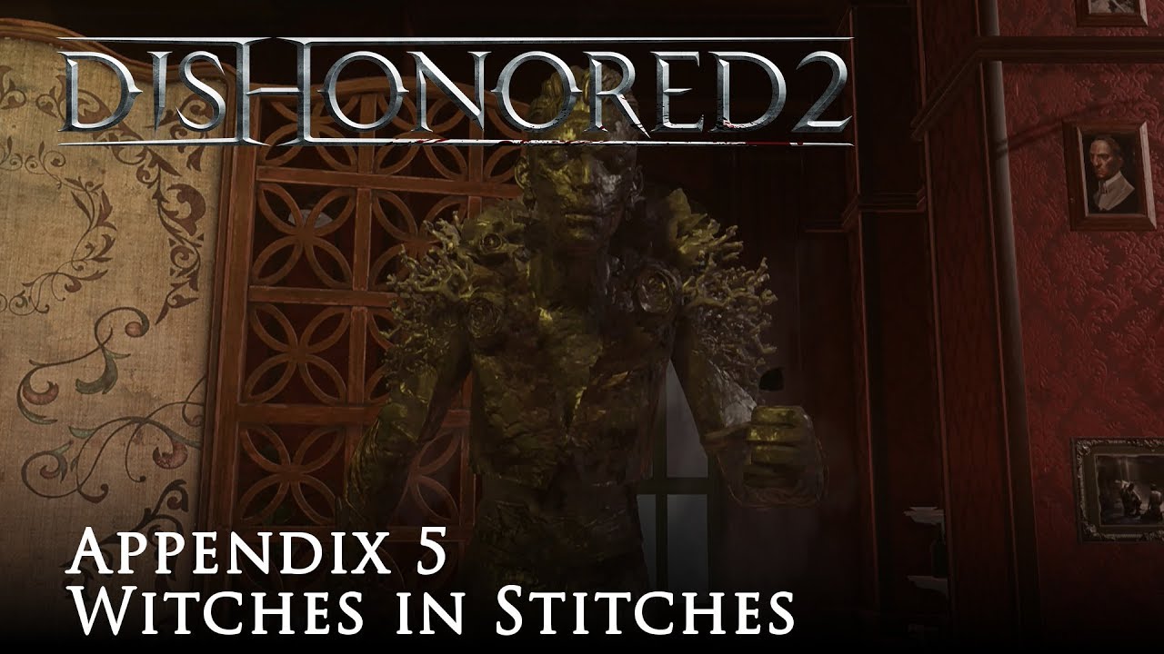 Let's Play Dishonored 2 - A5 - Witches in Stitches
