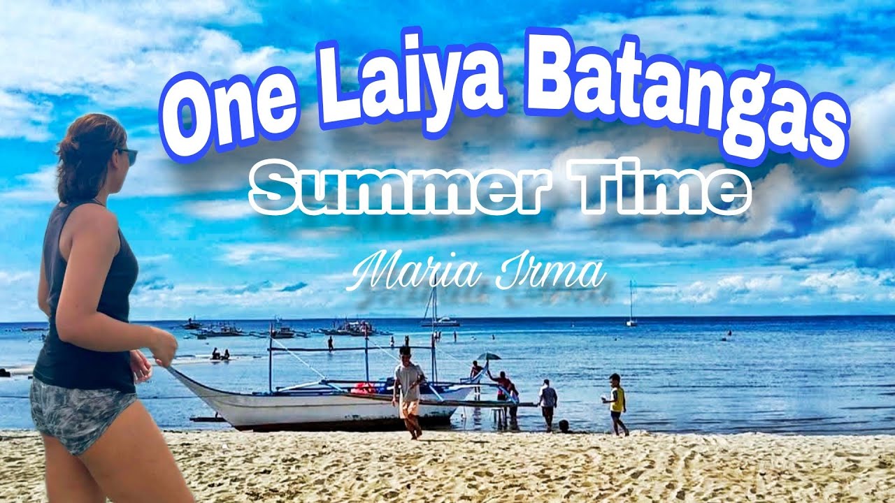 SUMMER TIME || BEACH TIME! || ONE LAIYA BATANGAS || FAMILY BONDING @MariaIrma