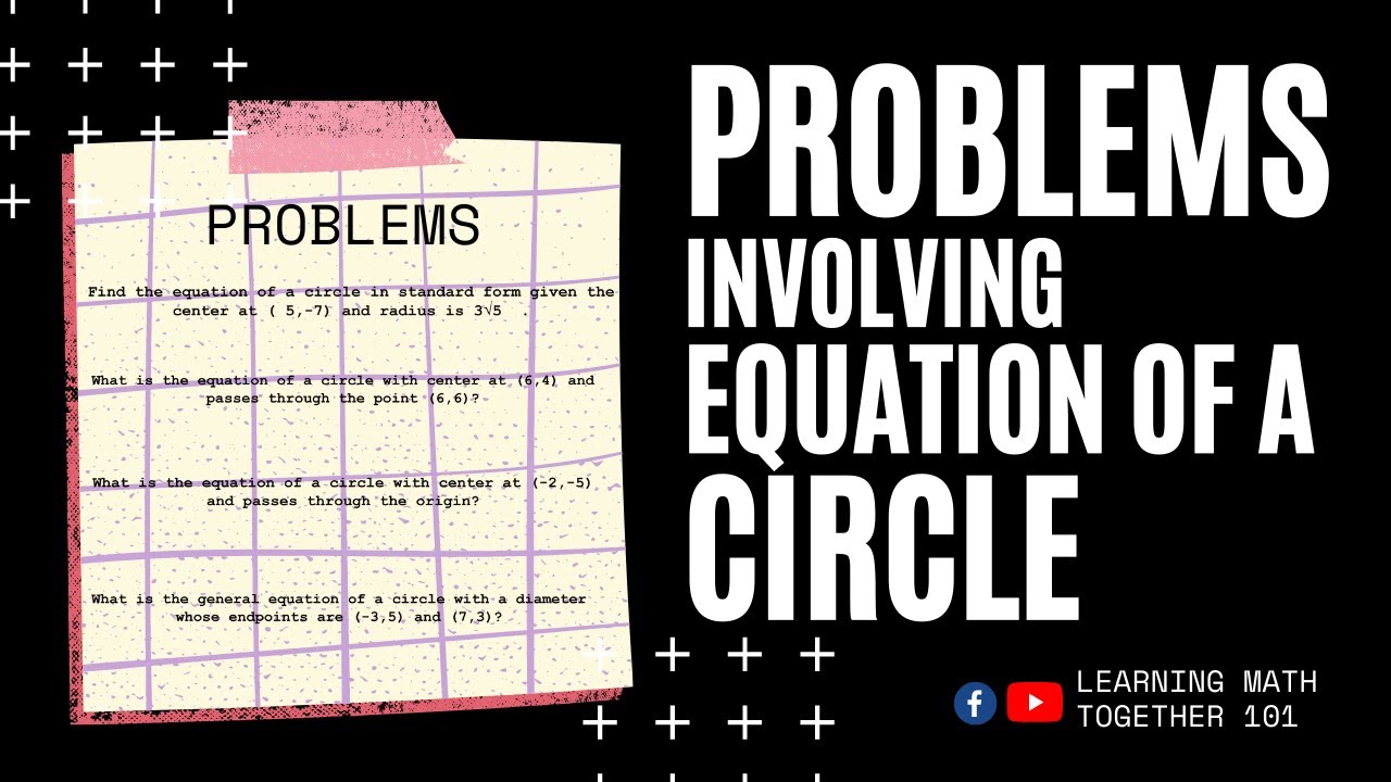 Problems involving Equation of a Circle | LMT101