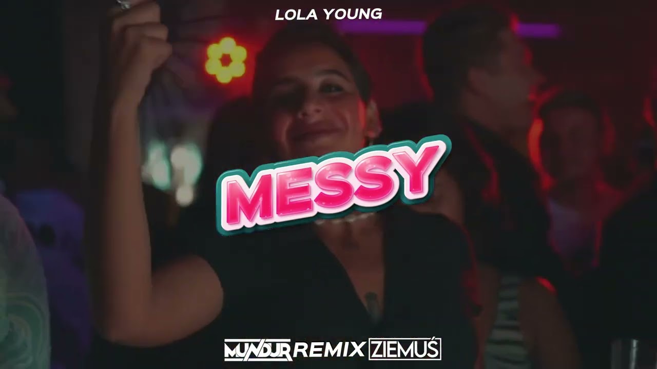 Lola Young - Messy (MUNDUR x ZIEMUŚ BOOTLEG)