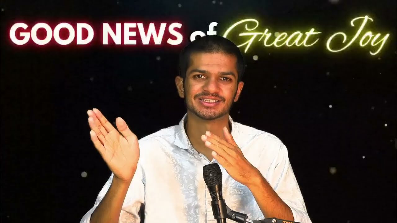 GOOD NEWS OF GREAT JOY | Part 2