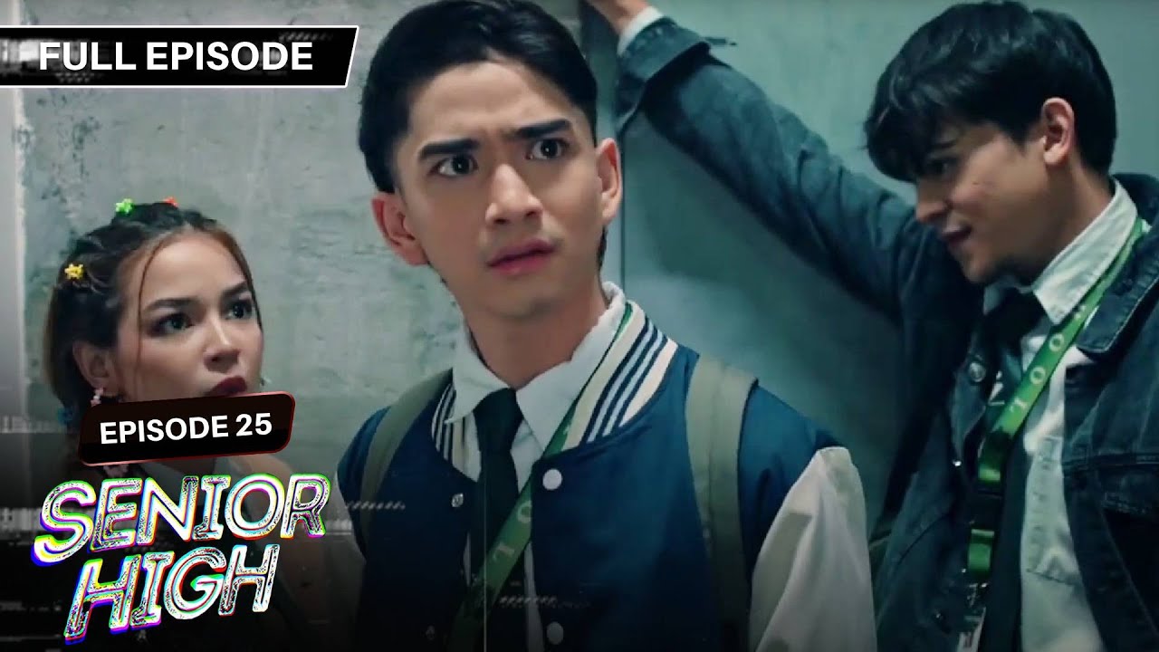 [ENG SUBS] Senior High | Season 1 | Full Episode 25
