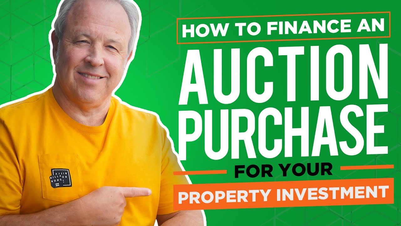 How to Finance an Auction Purchase for Your Property Investment