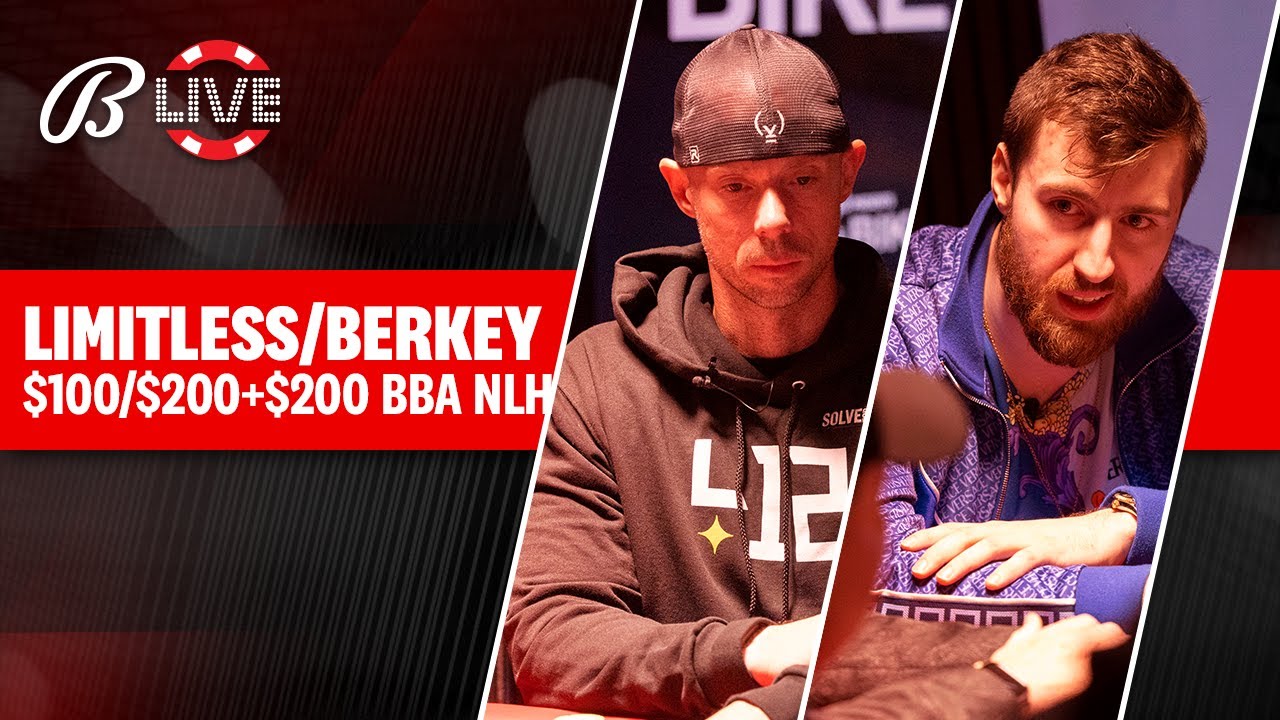 High Stakes Fridays w/ LIMITLESS and MATT BERKEY $100/$200+$200 NLH CASH GAME - Live at the Bike
