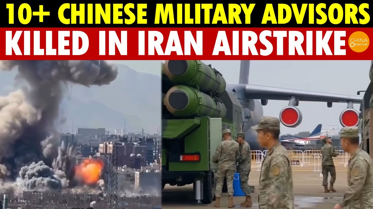 Just In! 10+ Chinese Military Advisors Killed in Iran Airstrike, China Silent on Losses