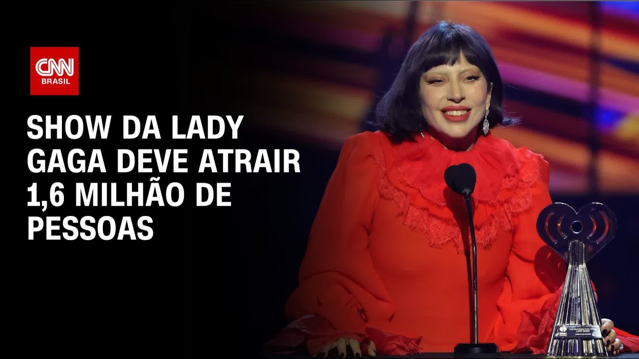 Lady Gaga: Praia de Copacabana deve receber 1,6 milhão de pessoas para show | CNN ARENA