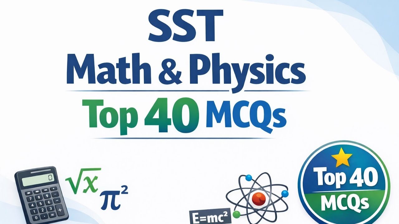 SST Math Physics Important Multiple Choice Questions | Exam Preparation 2026 | Class 9-12