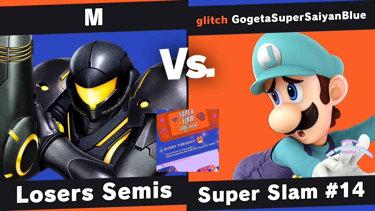 Super Slam 14 - M (Samus) vs GogeaSuperSaiyanBlue (Luigi) - Losers Semis