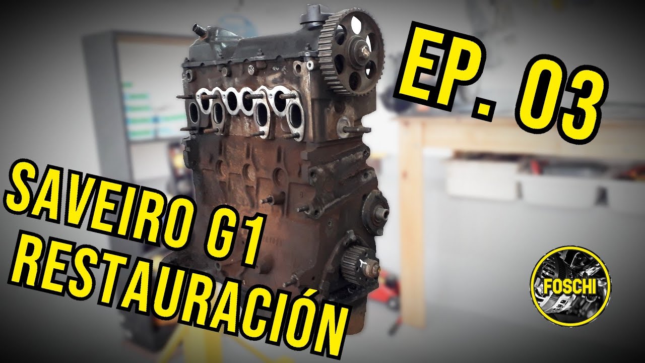 𝗗𝗘𝗦𝗔𝗥𝗠𝗢 EL 𝗠𝗢𝗧𝗢𝗥 POR 𝗖𝗢𝗠𝗣𝗟𝗘𝗧𝗢 / Restauración Saveiro G1 𝗘𝗽. 𝟬𝟯 - FOSCHI