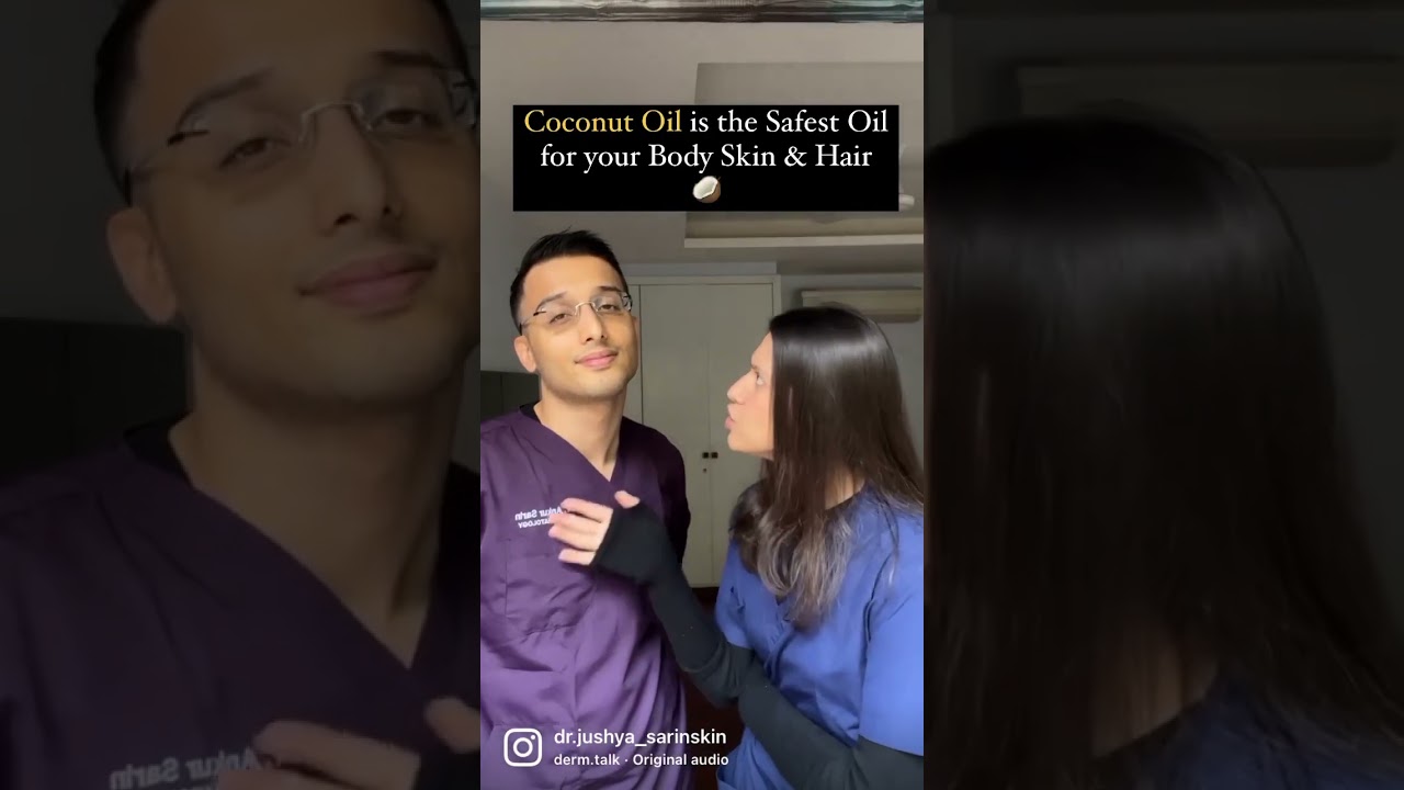 Coconut oil is the safest oil for your body skin & hair. || Dr Ankur sarin & Dr Jushya Sarin ||
