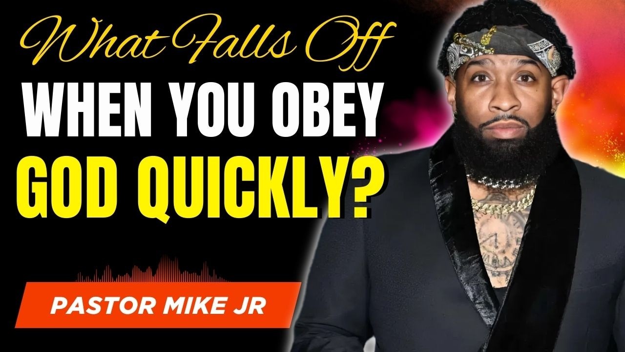 What Falls Off When You Obey God Quickly? | Pastor Mike Jr