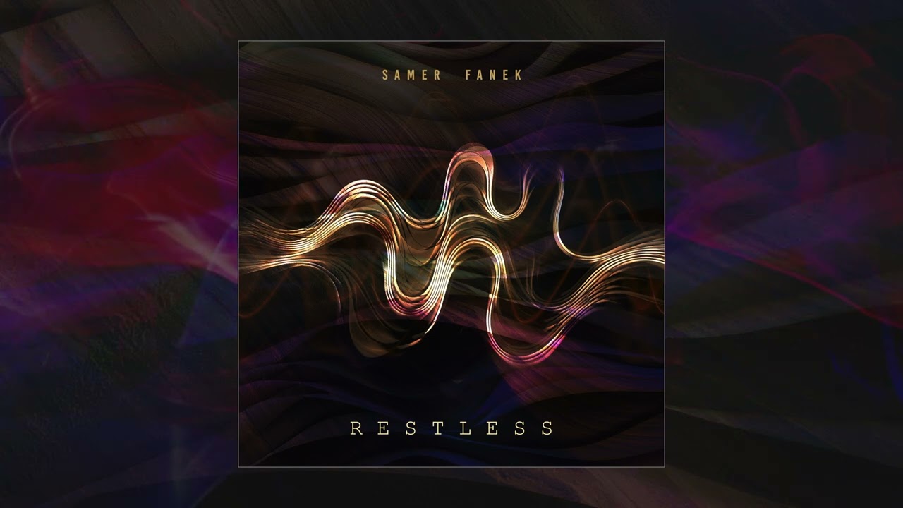 Samer Fanek - Restless
