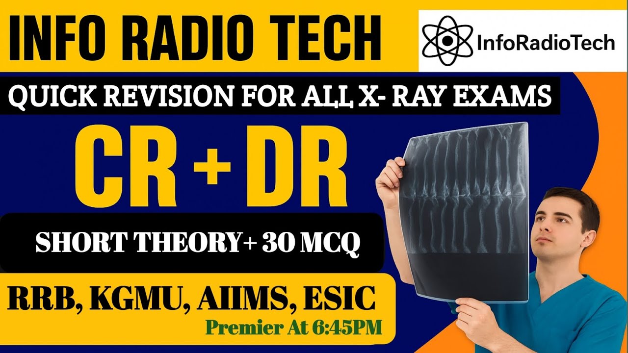 📘 CR & DR Radiography | Complete Short Theory + 30 MCQs with Answers |InfoR@dioTech#aiims#sgpgi#ray