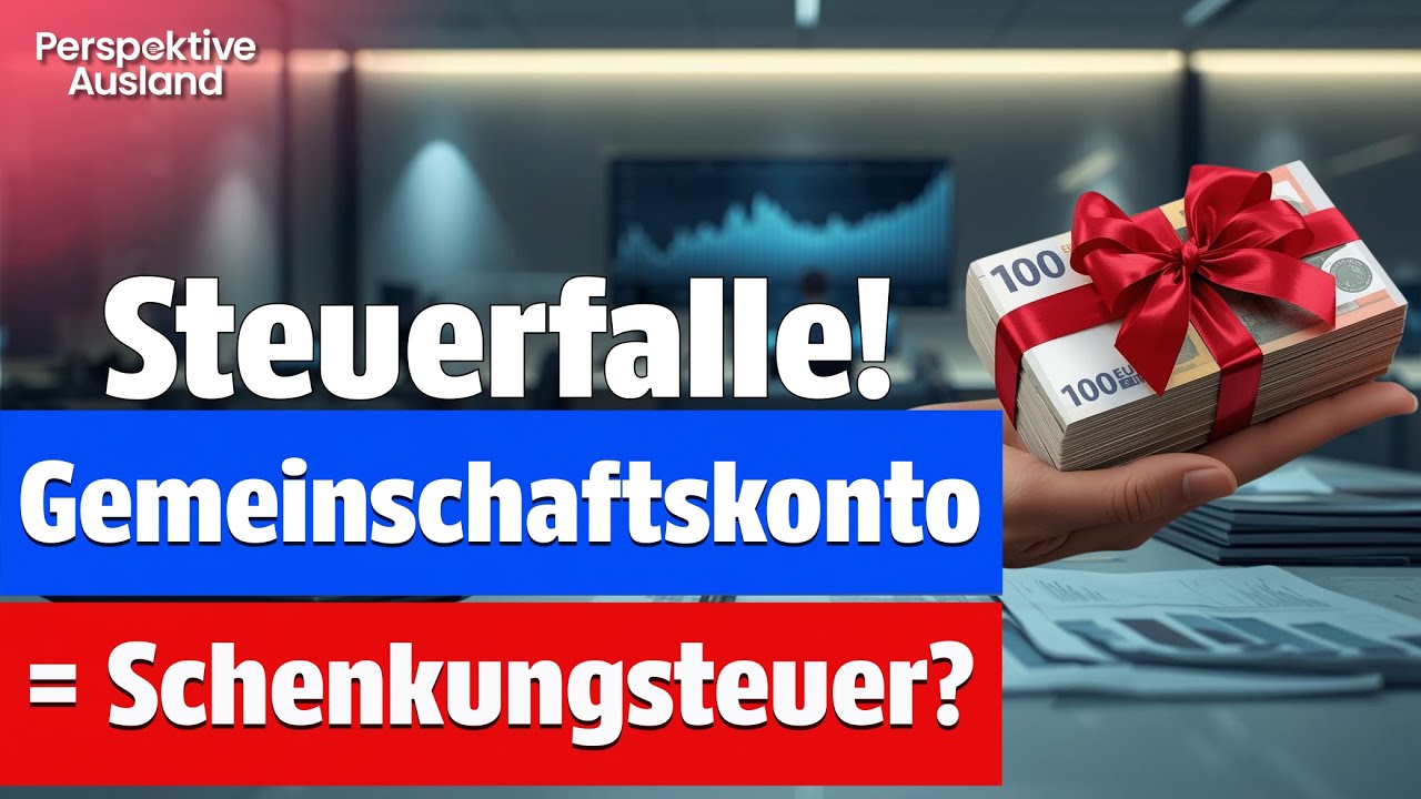 Steuerfalle Gemeinschaftskonto: Schenkungsteuer-Risiko für Paare erklärt!