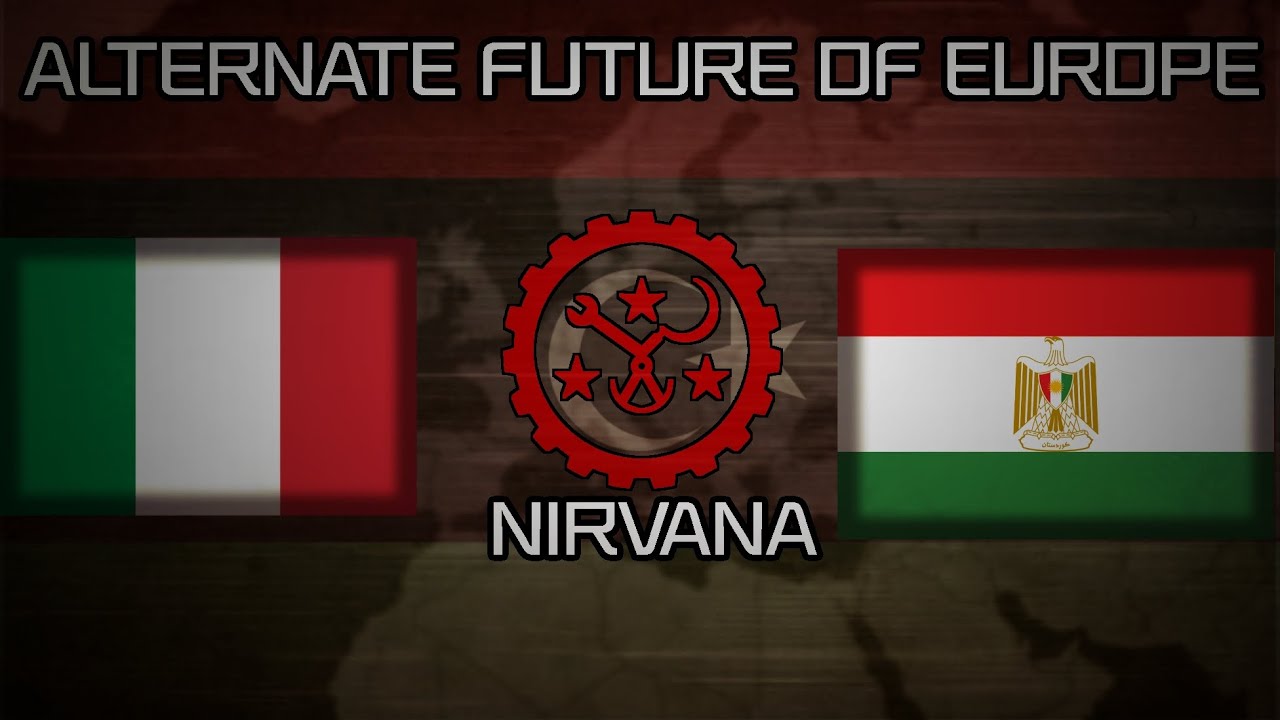 Alternate Future of Europe | ~Nirvana~ | Episode 6