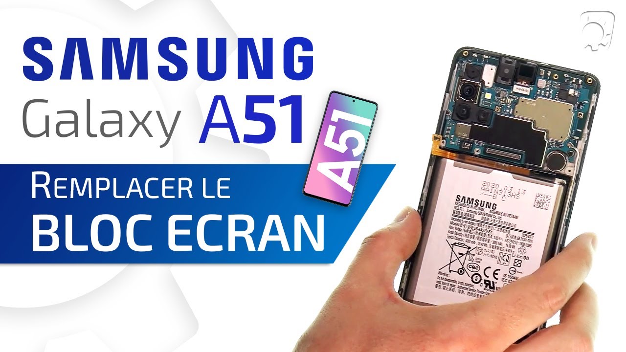 Comment changer le bloc écran du Samsung Galaxy A51 ? | Tutoriel Brico-phone