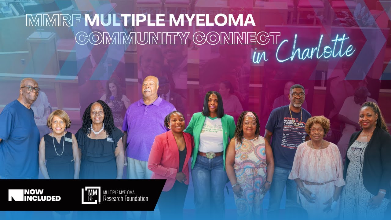 MMRF x NOWINCLUDED | Multiple Myeloma Community Connect Recap (Charlotte)