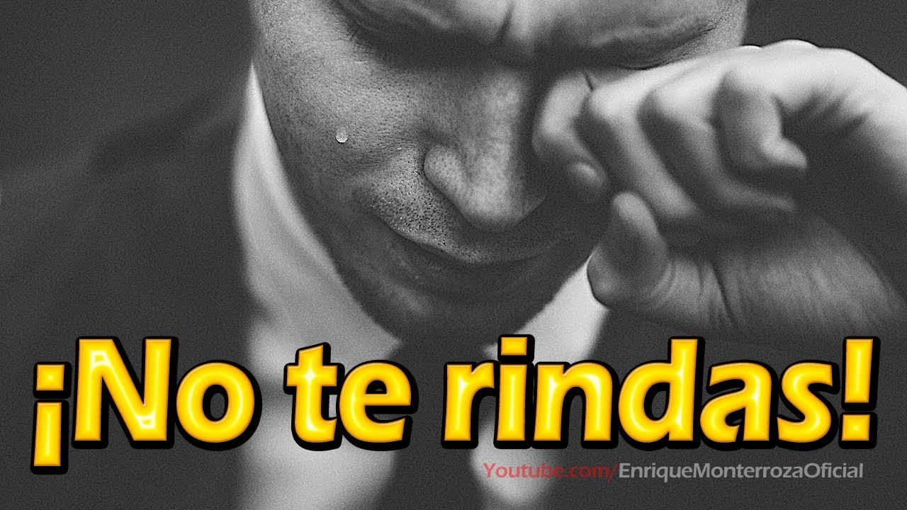 Para los que piensan en rendirse