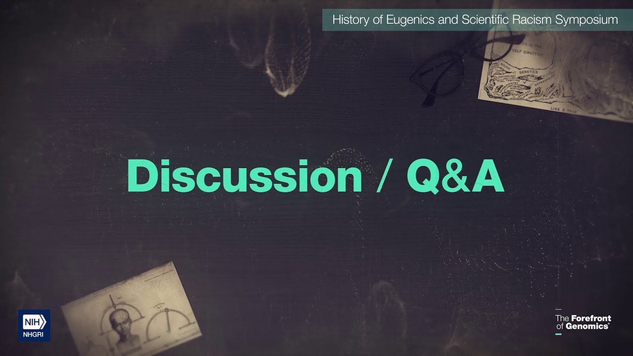 History of Eugenics and Scientific Racism Symposium Discussion - Christopher Donohue