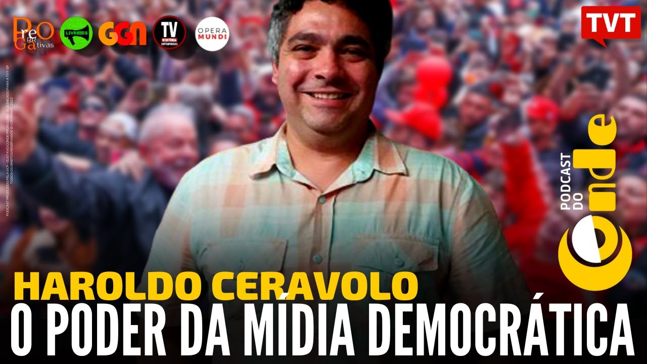 O poder da m&iacute;dia democr&aacute;tica, com Haroldo Ceravolo | Podcast do Conde