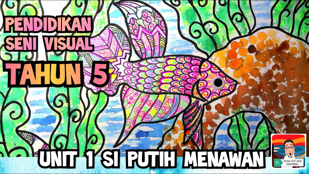 2021 PENDIDIKAN SENI VISUAL TAHUN 5 : UNIT 1 SI PUTIH MENAWAN : CAPAN DAN GARISAN ( KSSR SEMAKAN )