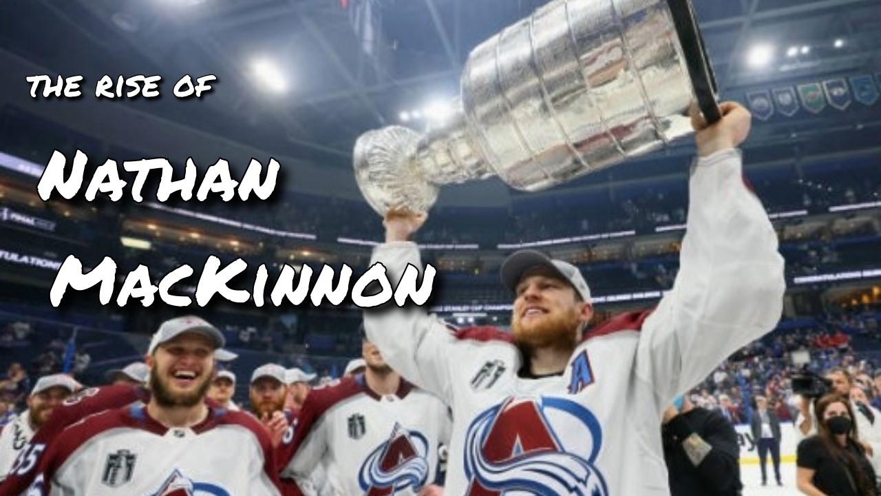 The Rise of Nathan MacKinnon