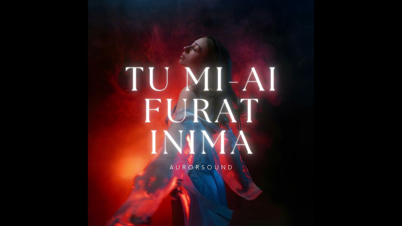 AurorSound - Tu Mi-ai Furat Inima ❤️ (Manea Romantica 2026)