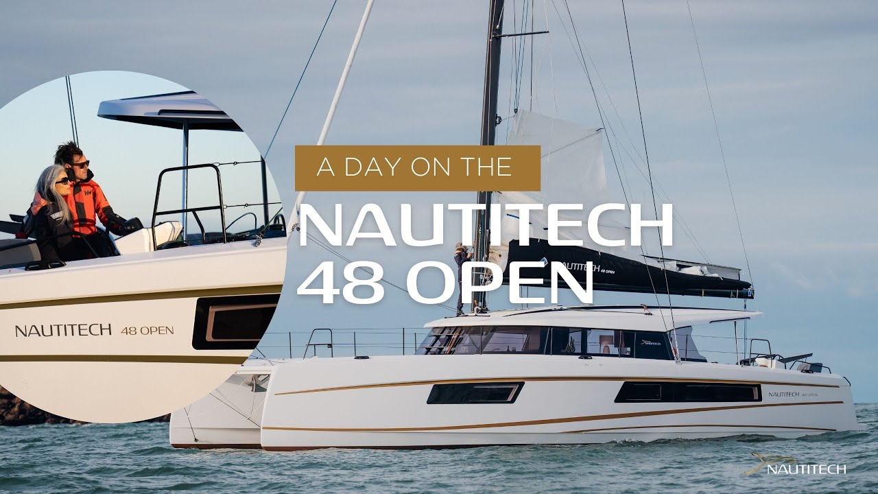 Nautitech 48 OPEN - OPEN A NEW HORIZON