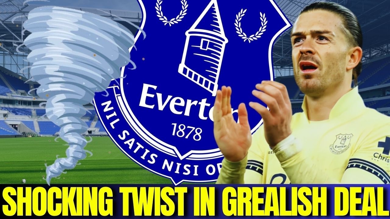 🚨 MASSIVE Jack Grealish To Everton Transfer News As SHOCK TWIST Emerges!