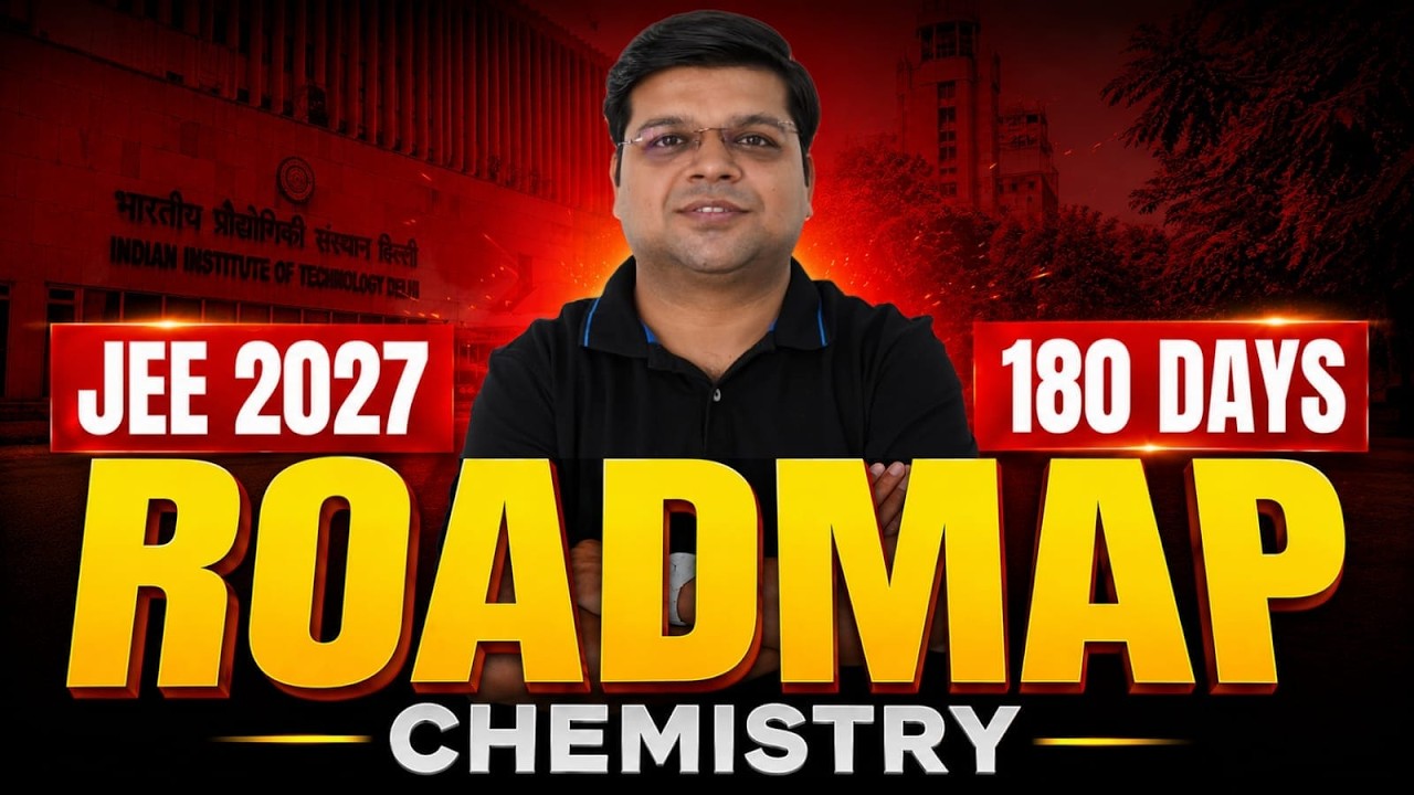 🚨JEE 2027: 180 Days Chemistry Roadmap🔥 | From Zero to 99%ile |Dexterchem