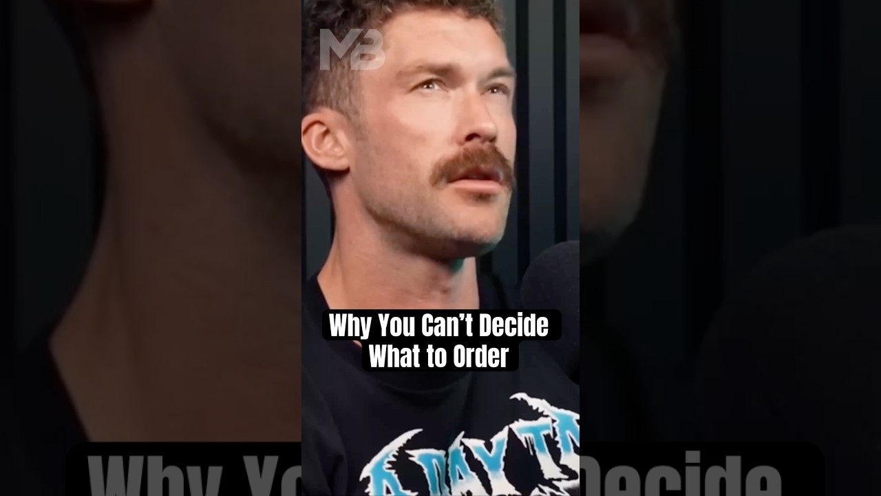 Why You Can&rsquo;t Decide What to Order