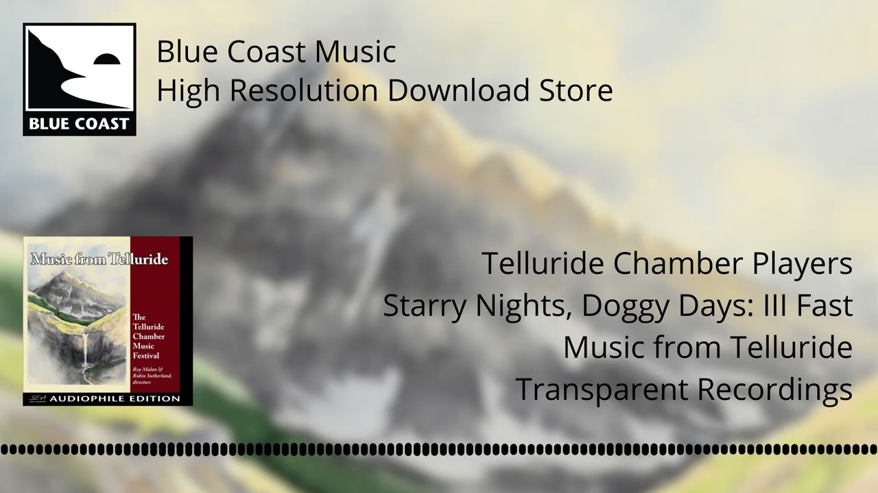 Telluride Chamber Players - Starry Nights, Doggy Days: III Fast - Music from Telluride - 04
