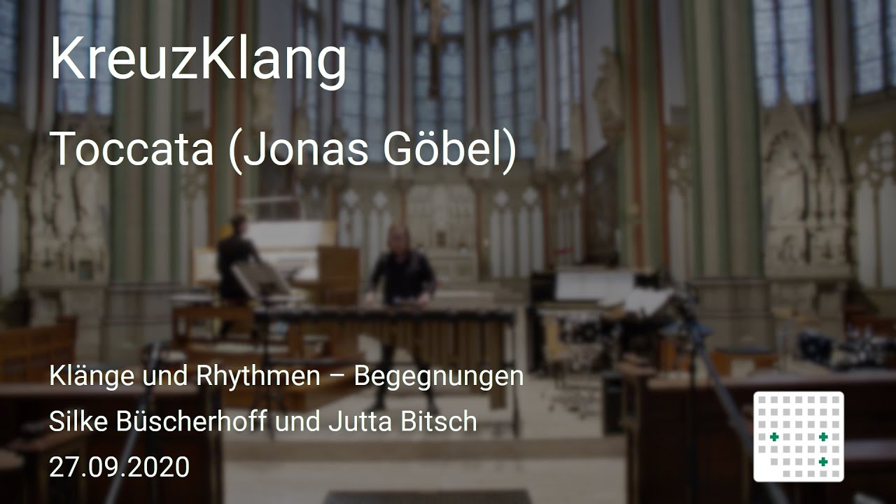 KreuzKlang 2020-09-27: „Toccata“ (Jonas Göbel) – Silke Büscherhoff & Jutta Bitsch