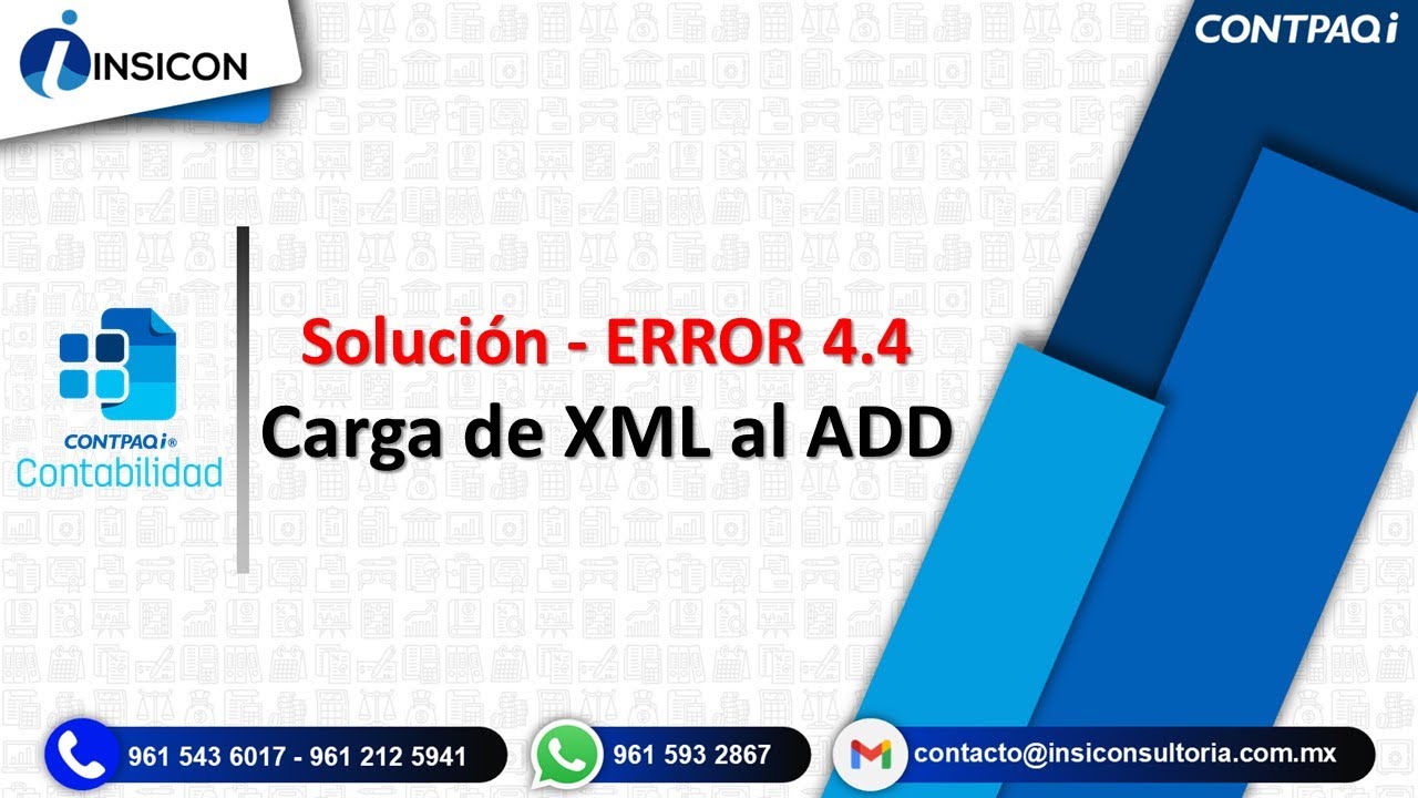 Solución al ERROR 4.4 - Carga de CFDI a CONTPAQi Contabilidad